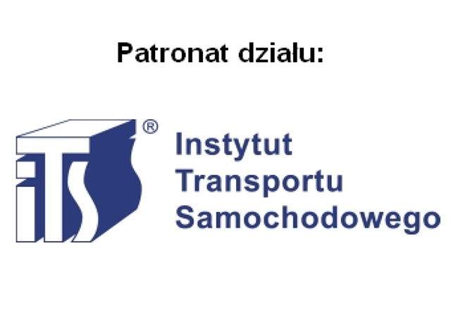 Patronat działu: Instytut Transportu Samochodowego Patronat działu: Instytut Transportu Samochodowego